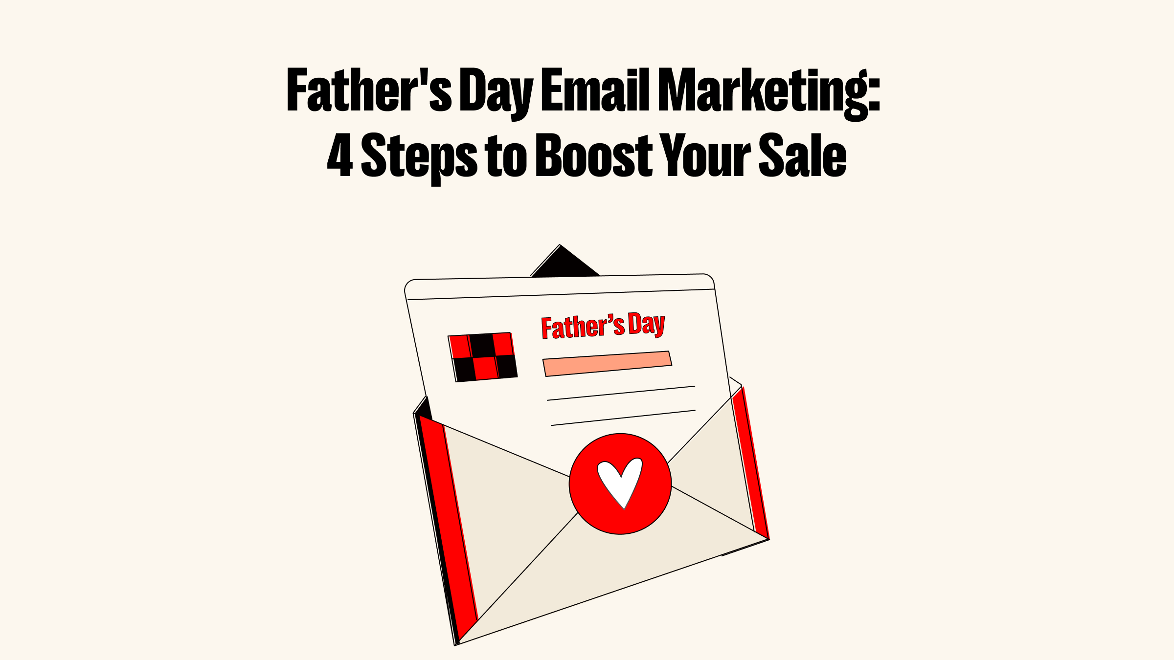 Father's Day Email Marketing: 4 Steps to Boost Your Sale